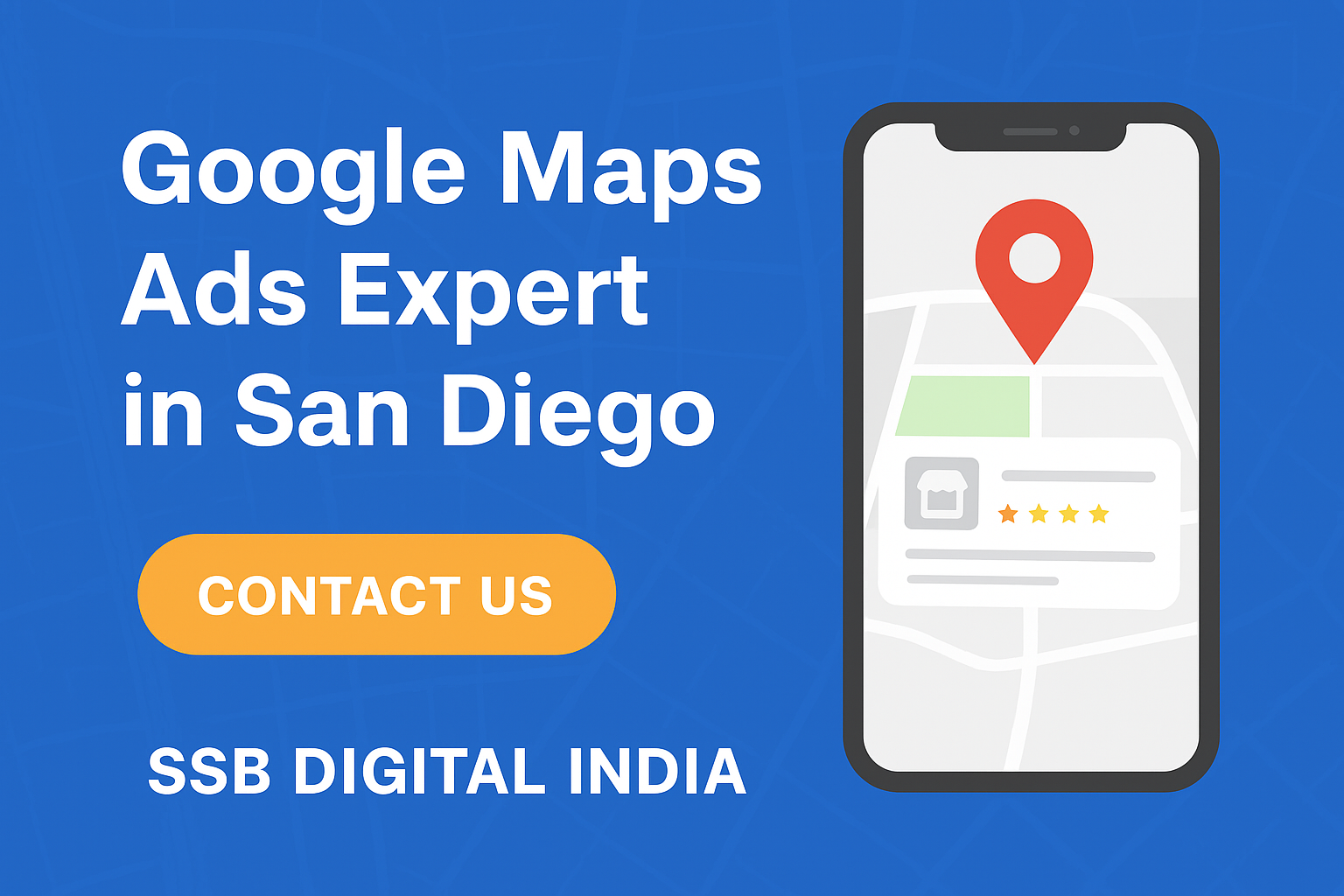 Google Maps Ads Expert in San Diego – Grow Your Local Business with SSB Digital India