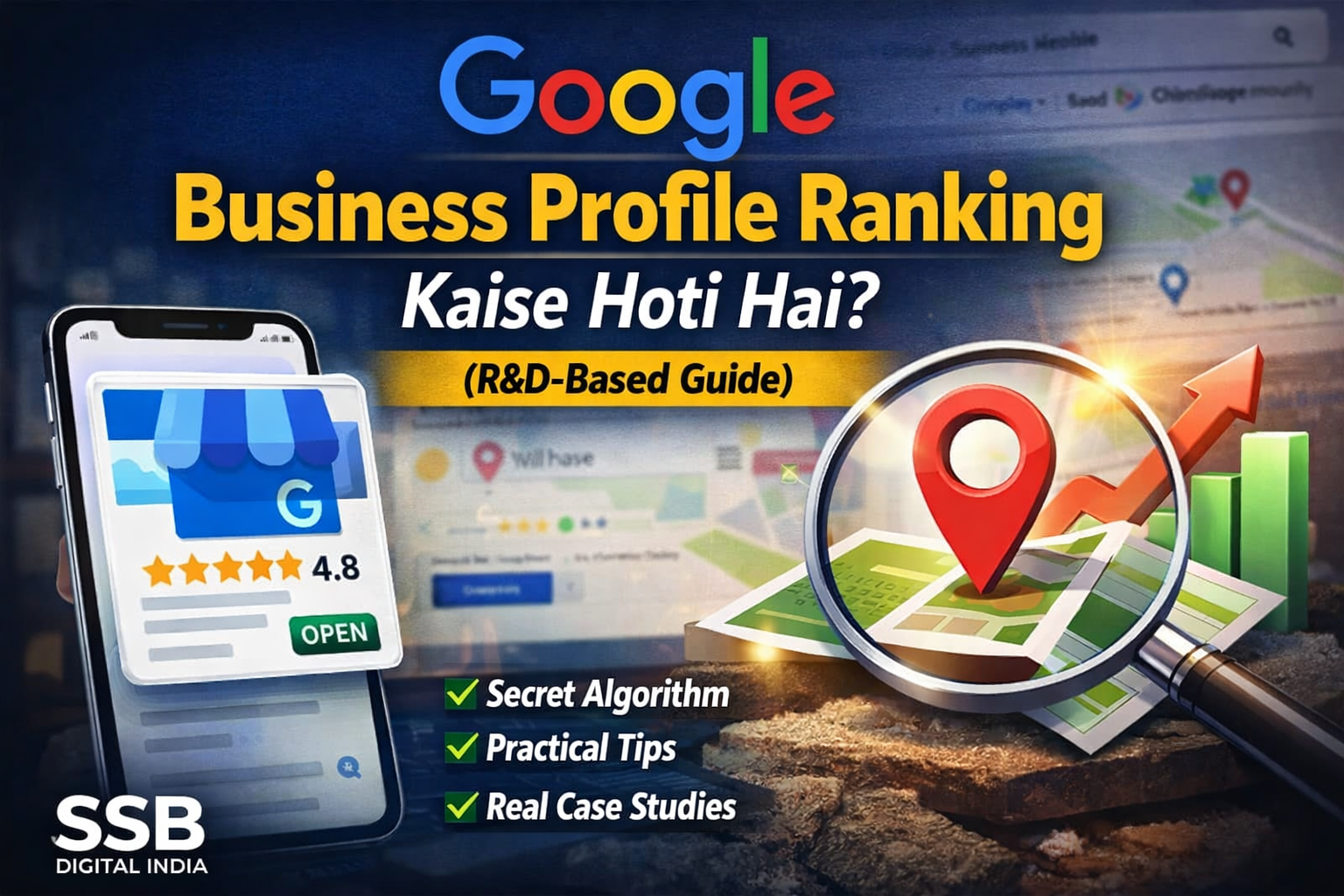 Google Business Profile Ranking: Google Maps Algorithm Actually Kaise Kaam Karta Hai (R&D-Based Guide 2026)